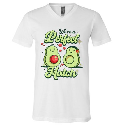 We A Perfect Match Happy Valentines Day Couples Avocado V-Neck T-Shirt