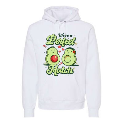 We A Perfect Match Happy Valentines Day Couples Avocado Premium Hoodie