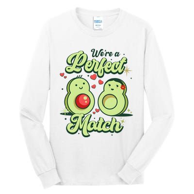 We A Perfect Match Happy Valentines Day Couples Avocado Tall Long Sleeve T-Shirt