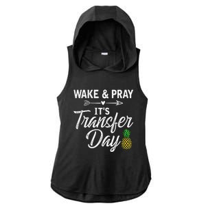 Wake And Pray Its Transfer Day Ladies PosiCharge Tri-Blend Wicking Draft Hoodie Tank