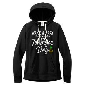 Wake And Pray Its Transfer Day Women's Fleece Hoodie