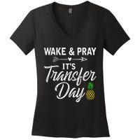 Wake And Pray Its Transfer Day Women's V-Neck T-Shirt