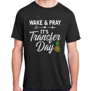 Wake And Pray Its Transfer Day Adult ChromaSoft Performance T-Shirt