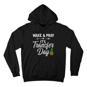 Wake And Pray Its Transfer Day Tall Hoodie