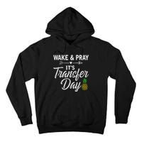 Wake And Pray Its Transfer Day Tall Hoodie