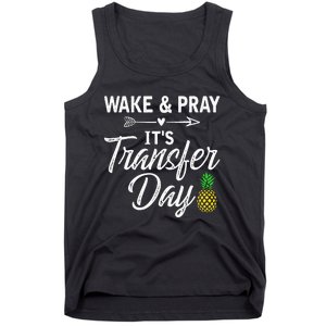 Wake And Pray Its Transfer Day Tank Top