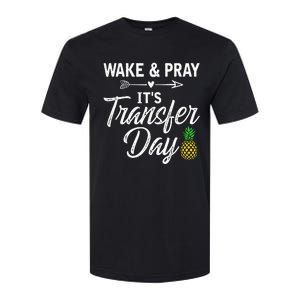 Wake And Pray Its Transfer Day Softstyle CVC T-Shirt