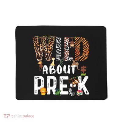 Wild About Prek Safari Jungle Back To School Mousepad