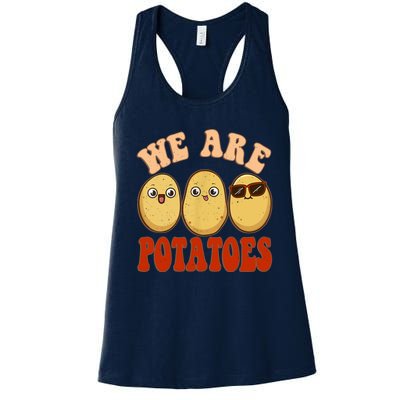 We Are Potatoes Root Vegetable Vegan Lover Keto Women's Racerback Tank