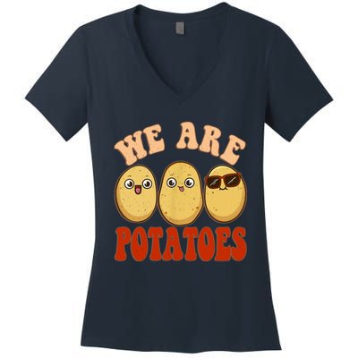 We Are Potatoes Root Vegetable Vegan Lover Keto Women's V-Neck T-Shirt