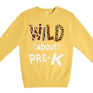 Wild About Pregiftk Teacher Student First Day Of Kindergarten Gift Premium Crewneck Sweatshirt