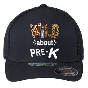 Wild About Pregiftk Teacher Student First Day Of Kindergarten Gift Flexfit Unipanel Trucker Cap