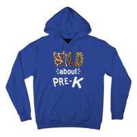 Wild About Pregiftk Teacher Student First Day Of Kindergarten Gift Hoodie