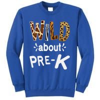 Wild About Pregiftk Teacher Student First Day Of Kindergarten Gift Sweatshirt