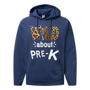 Wild About Pregiftk Teacher Student First Day Of Kindergarten Gift Performance Fleece Hoodie