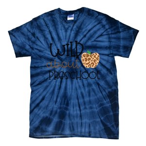 Wild About Preschool Leopard School Grade Teacher Gift Tie-Dye T-Shirt