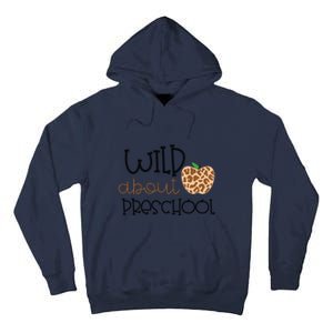 Wild About Preschool Leopard School Grade Teacher Gift Tall Hoodie