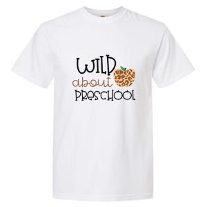 Wild About Preschool Leopard School Grade Teacher Gift Garment-Dyed Heavyweight T-Shirt