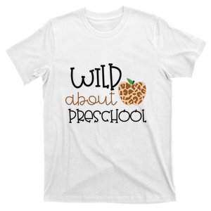 Wild About Preschool Leopard School Grade Teacher Gift T-Shirt