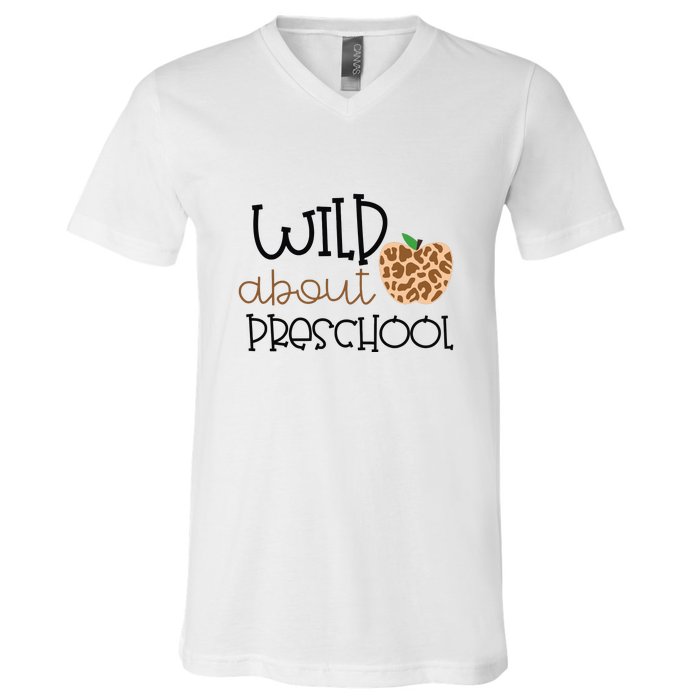 Wild About Preschool Leopard School Grade Teacher Gift V-Neck T-Shirt