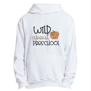 Wild About Preschool Leopard School Grade Teacher Gift Urban Pullover Hoodie