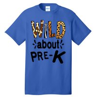 Wild About Prefunny Giftk Teacher Student First Day Of Kindergarten Gift Tall T-Shirt