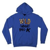 Wild About Prefunny Giftk Teacher Student First Day Of Kindergarten Gift Tall Hoodie