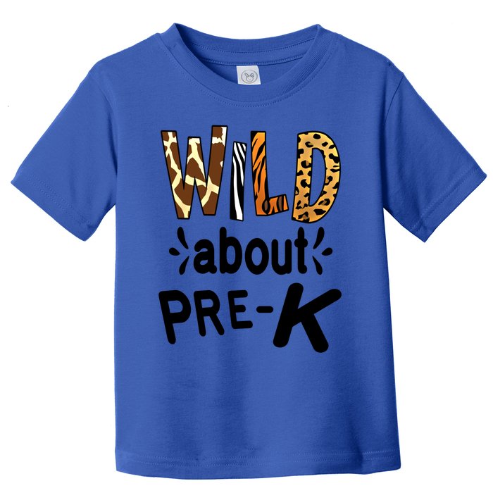 Wild About Prefunny Giftk Teacher Student First Day Of Kindergarten Gift Toddler T-Shirt