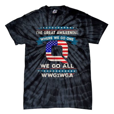 We Are Q | QAnon Flag WWG1WGA Q Anon Tie-Dye T-Shirt