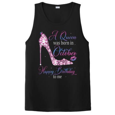 Womens A Queen Was Born In October Happy Birthday To Me High Heel PosiCharge Competitor Tank