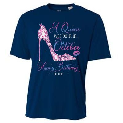 Womens A Queen Was Born In October Happy Birthday To Me High Heel Cooling Performance Crew T-Shirt