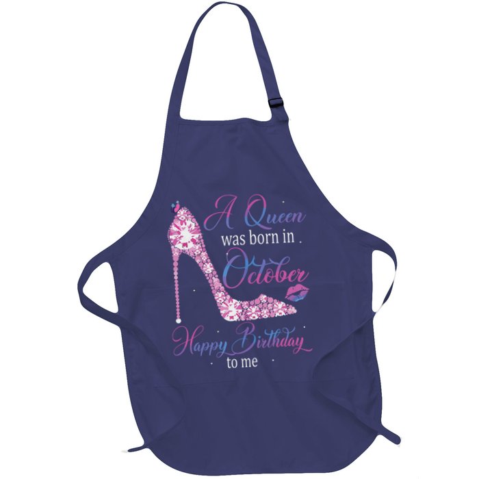 Womens A Queen Was Born In October Happy Birthday To Me High Heel Apron