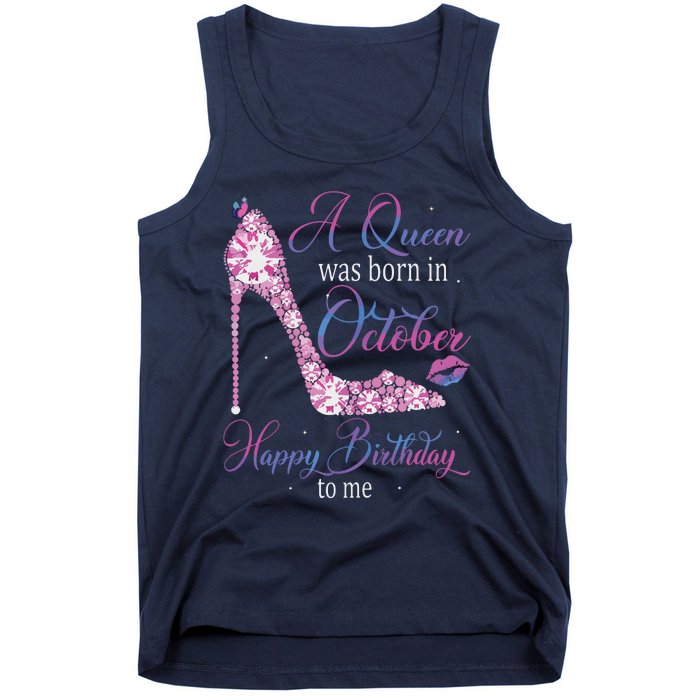 Womens A Queen Was Born In October Happy Birthday To Me High Heel Tank Top