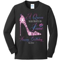 Womens A Queen Was Born In June Happy Birthday To Me High Heel Kids Long Sleeve Shirt