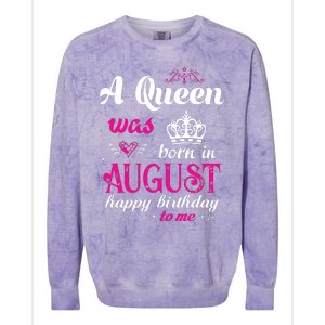 Womens A Queen Was Born In August Happy Birthday Shirts For Girl Colorblast Crewneck Sweatshirt