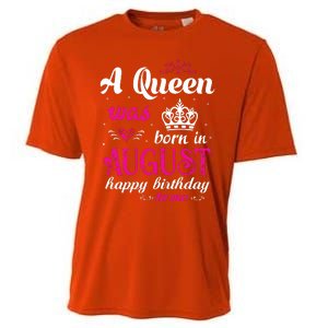 Womens A Queen Was Born In August Happy Birthday Shirts For Girl Cooling Performance Crew T-Shirt