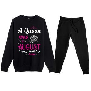 Womens A Queen Was Born In August Happy Birthday Shirts For Girl Premium Crewneck Sweatsuit Set