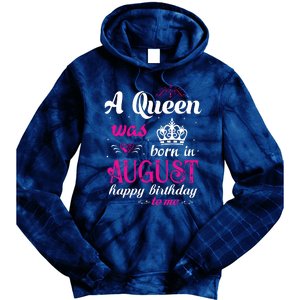 Womens A Queen Was Born In August Happy Birthday Shirts For Girl Tie Dye Hoodie