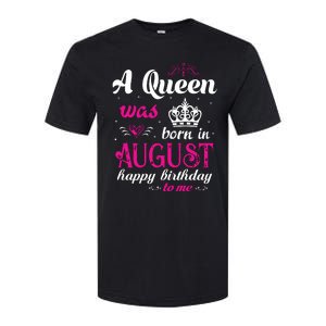 Womens A Queen Was Born In August Happy Birthday Shirts For Girl Softstyle CVC T-Shirt