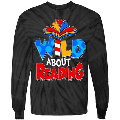 Wild About Reading Book Lover Reading Fan Tie-Dye Long Sleeve Shirt
