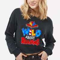 Wild About Reading Book Lover Reading Fan Cropped Pullover Crew