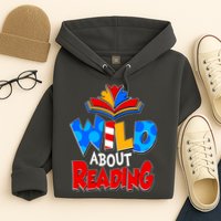 Wild About Reading Book Lover Reading Fan Hoodie