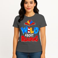 Wild About Reading Book Lover Reading Fan Womens T-Shirt