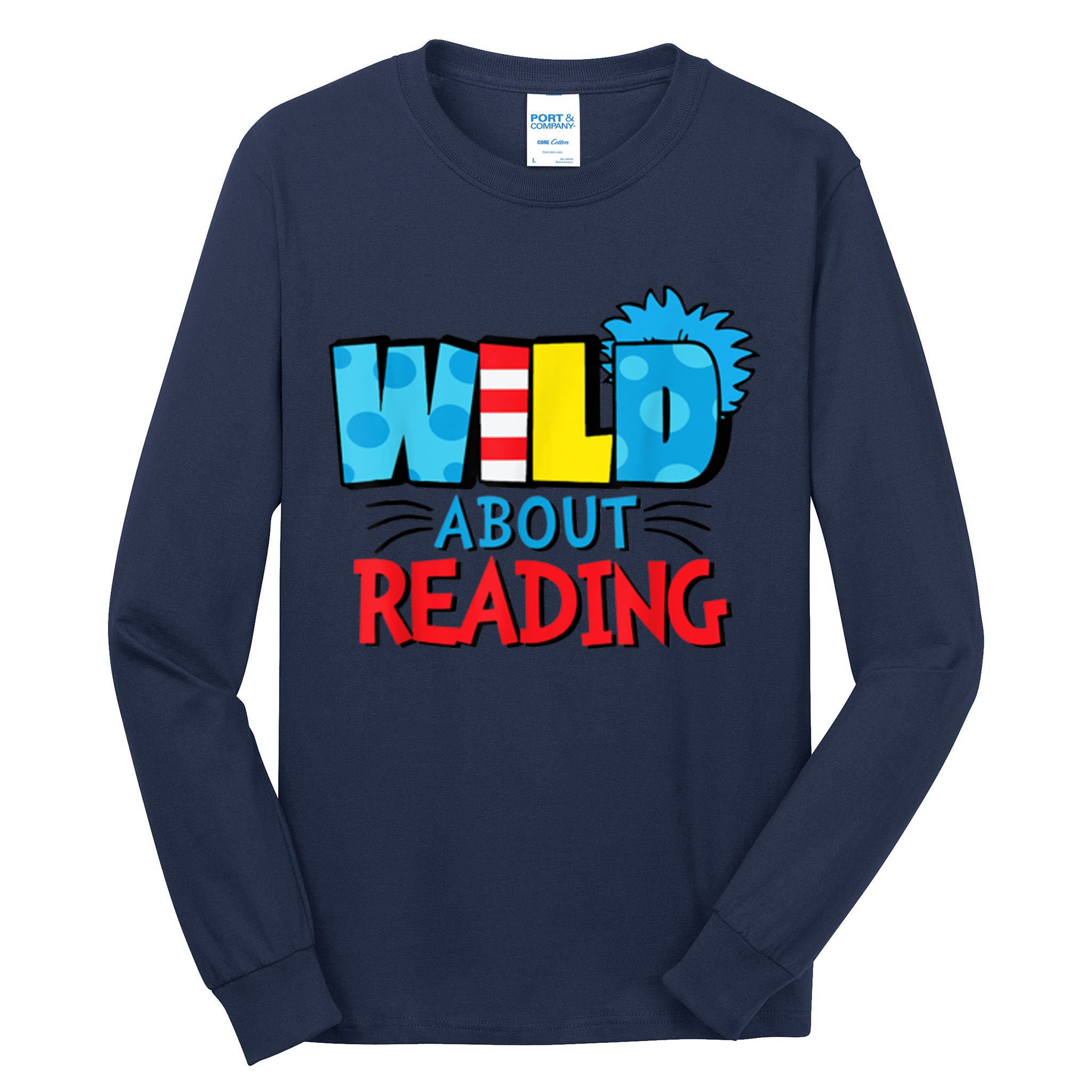 Wild About Reading Dr Teacher Tall Long Sleeve T-Shirt