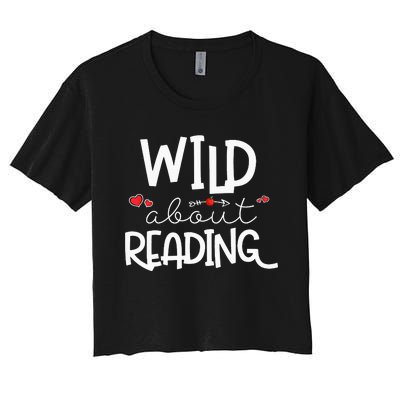 Wild About Reading With Heart Reading Books And Bookworm Women's Crop Top Tee