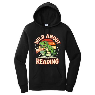 Wild About Reading T Rex Design For Teachers And Students Great Gift Women's Pullover Hoodie