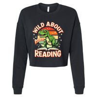 Wild About Reading T Rex Design For Teachers And Students Great Gift Cropped Pullover Crew