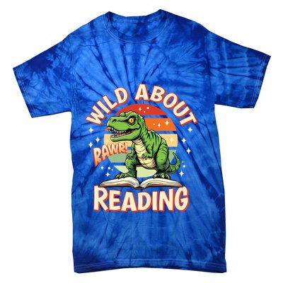 Wild About Reading T Rex Design For Teachers And Students Great Gift Tie-Dye T-Shirt