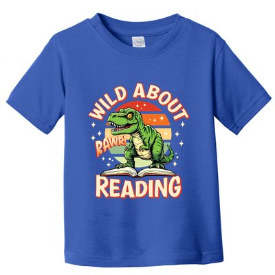 Wild About Reading T Rex Design For Teachers And Students Great Gift Toddler T-Shirt