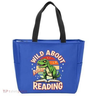 Wild About Reading T Rex Design For Teachers And Students Great Gift Zip Tote Bag